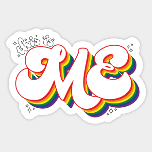 This Is Me - Pride Flag (6 color Version) Sticker